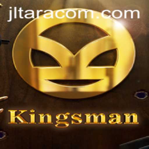 Discover the Exciting World of Kingsman: A Strategic Adventure with JL TARA